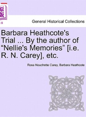 海外直订Barbara Heathcote's Trial ... by the Author of 