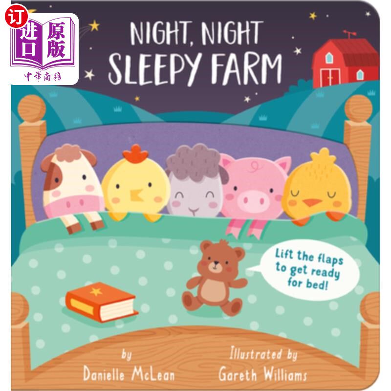 海外直订Night Night, Sleepy Farm: Lift the Flaps to Get Ready for Bed! 夜晚，沉睡的农场:打开襟翼准备睡觉!