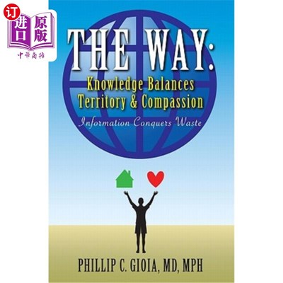 海外直订医药图书The Way: Knowledge Balances Territory and Compassion: Information Conquers Waste 方法:知识平衡领土