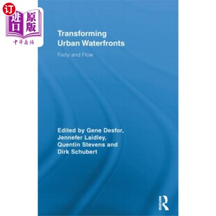 海外直订Transforming Urban Waterfronts 改造城市滨水区