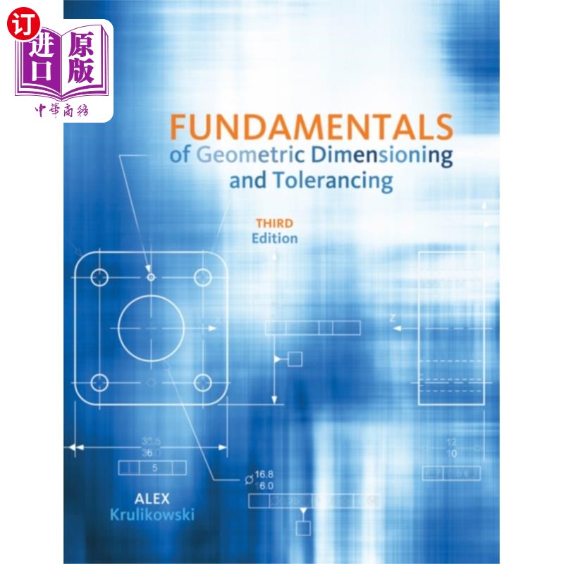 海外直订Fundamentals of Geometric Dimensioning and Toler... 几何尺寸和公差基础
