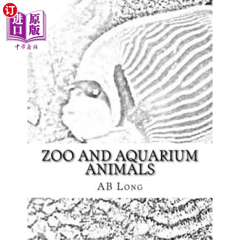 海外直订Zoo and Aquarium Animals: A Color Me Calm coloring book动物园和水族馆的动物：一本色彩我冷静的彩色书