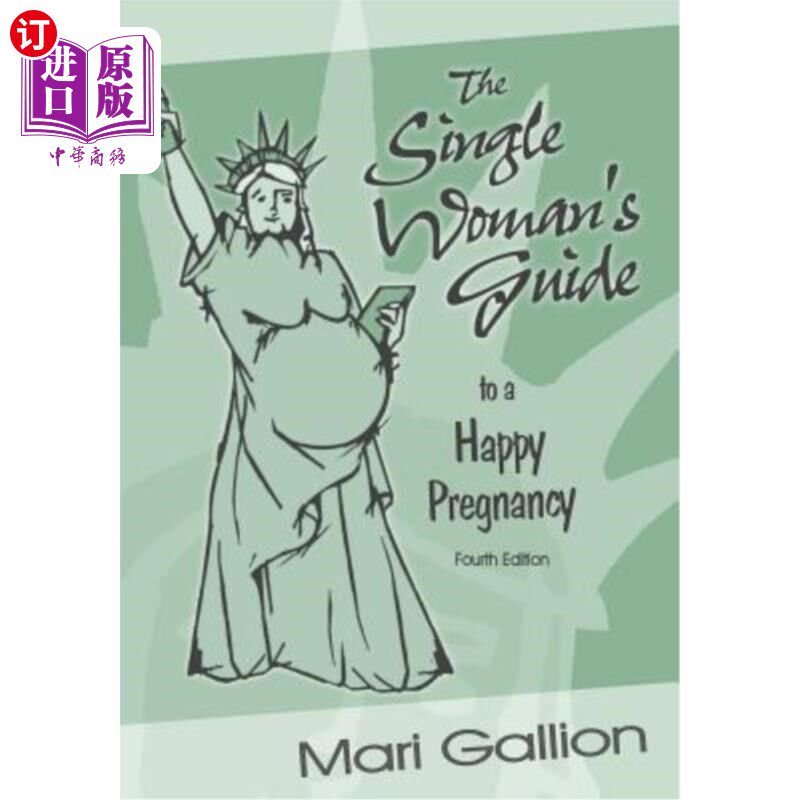 海外直订医药图书The Single Woman's Guide to a Happy Pregnancy: Fourth Edition 单身女性怀孕快乐指南:第四版