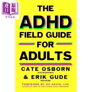成人ADHD实战指南 英文原版 The ADHD Field Guide for Adults Cate Osborn【中商原版】