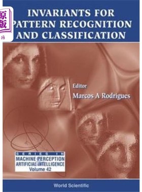 海外直订Invariants For Pattern Recognition And Classific... 模式识别和分类的不变量