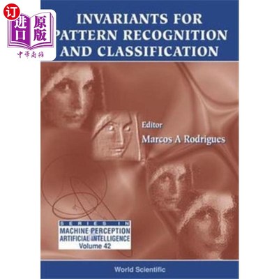 海外直订Invariants For Pattern Recognition And Classific... 模式识别和分类的不变量