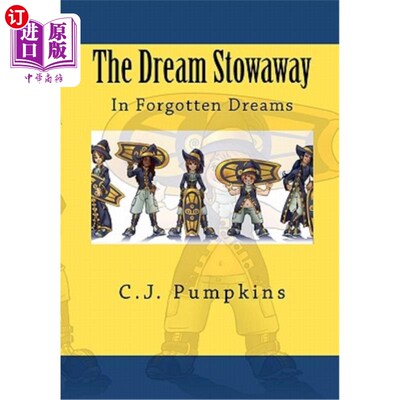 海外直订The Dream Stowaway: In Forgotten Dreams 梦的偷渡者：在被遗忘的梦中