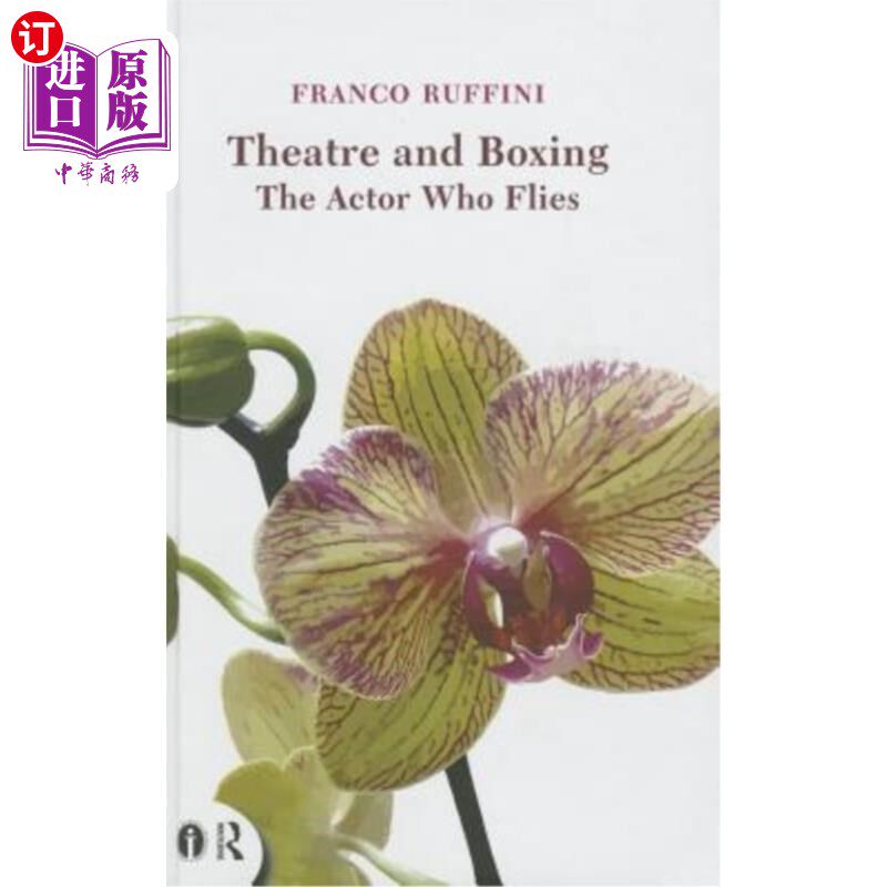 海外直订Theatre and Boxing: The Actor Who Flies 戏剧与拳击:会飞的演员