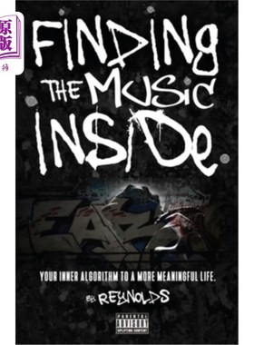 海外直订Finding the Music Inside: Your inner algorithm to a more meaningful life! 找到内心的音乐:让你的生活更有意义
