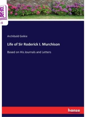 海外直订Life of Sir Roderick I. Murchison 罗德里克·默奇森爵士的一生