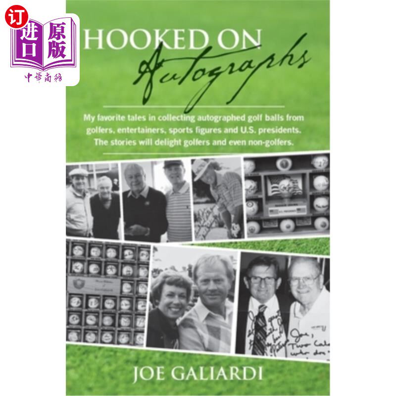 海外直订Hooked On Autographs: My favorite tales in collecting autographed golf balls fro 迷上签名:我最喜欢收集高尔