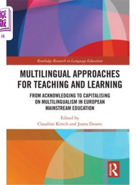 海外直订Multilingual Approaches for Teaching and Learning: From Acknowledging to Capital 多语言教学方法:从承认到利