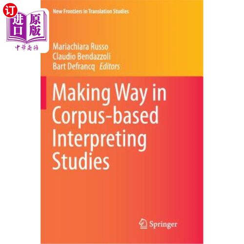 海外直订Making Way in Corpus-Based Interpreting Studies 基于语料库的口译研究