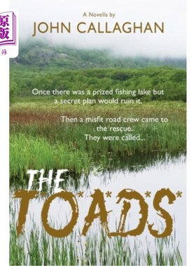 海外直订The T*o*a*d*s*: Once there was a prized fishing lake but a secret plan would rui T*o*a*d*s*
