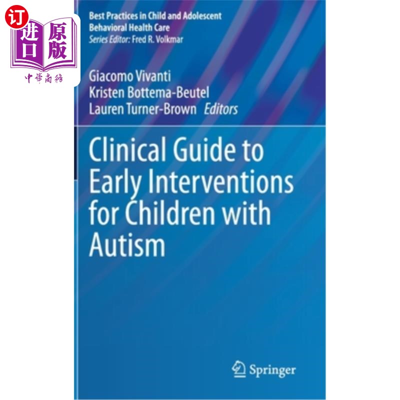 海外直订Clinical Guide to Early Interventions for Children with Autism 自闭症儿童早期干预临床指南