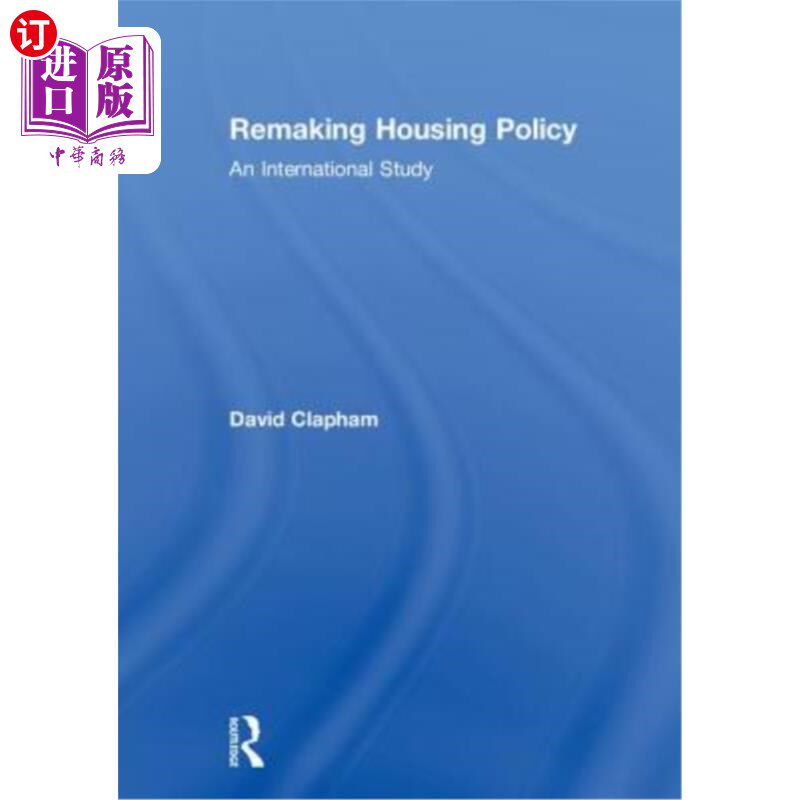 海外直订Remaking Housing Policy: An International Study 重塑住房政策:一项国际研究