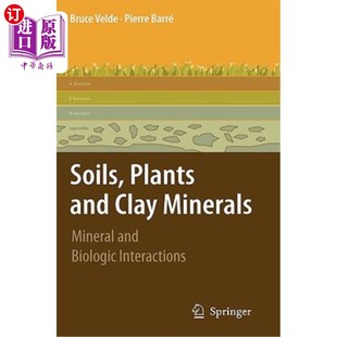 土壤 Mineral Plants 海外直订Soils 相互作 Minerals Clay Biologic 矿物和生物 植物和粘土矿物 Interactions and