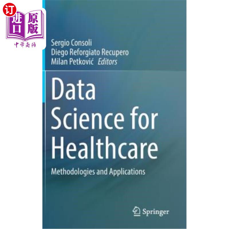 海外直订Data Science for Healthcare: Methodologies and Applications 医疗保健数据科学:方法论和应用