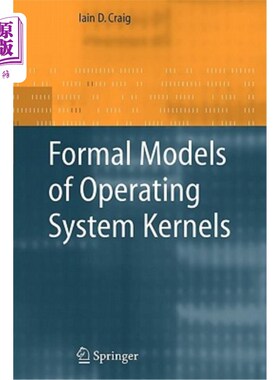 海外直订Formal Models of Operating System Kernels 操作系统内核的形式化模型