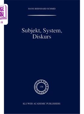 海外直订Subjekt, System, Diskurs: Edmund Husserls Begriff Transzendentaler Subjektivit?t subjekt，sy