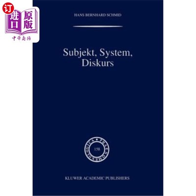 海外直订Subjekt, System, Diskurs: Edmund Husserls Begriff Transzendentaler Subjektivit?t subjekt，sy