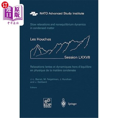 海外直订Slow Relaxations and Nonequilibrium Dynamics in Condensed Matter: Les Houches Se 凝聚态中的慢弛豫和非平衡动