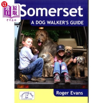 海外直订Somerset a Dog Walker's Guide 萨默塞特的遛狗指南