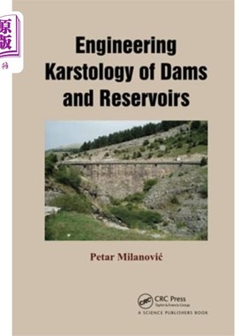 海外直订Engineering Karstology of Dams and Reservoirs 大坝水库工程岩溶学“，