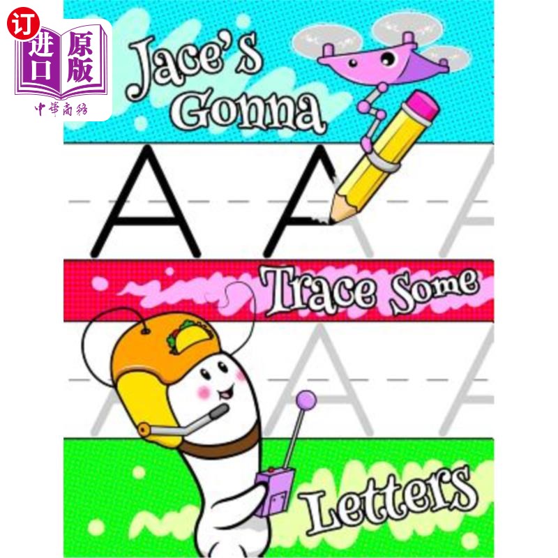 海外直订Jace's Gonna Trace Some Letters: Personalized Tracing Workbook for Kids Learning Jace将追踪一些字母：为学习