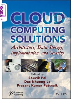 海外直订Cloud Computing Solutions: Architecture, Data Storage, Implementation, and Secur 云计算解决方案:架构、数据