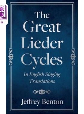 海外直订The Great Lieder Cycles In English Singing Translations 英文歌曲翻译中的大唱段循环