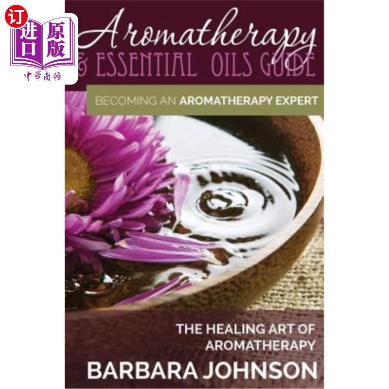 海外直订医药图书aromatherapy & essential oils guide: becoming an