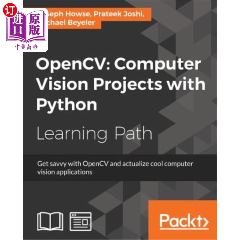 海外直订OpenCV Computer Vision Projects with Python: Develop computer vision application opencv:pyt