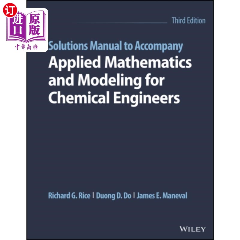 海外直订Solutions Manual to Accompany Applied Mathematic...解决方案手册伴随应用数学和建模的化学工程师