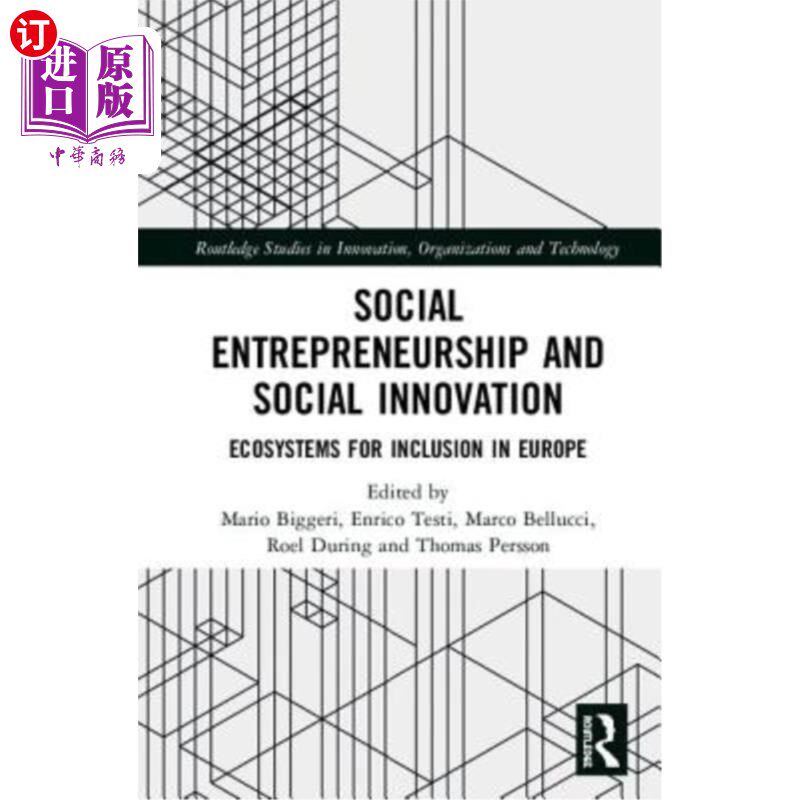 海外直订Social Entrepreneurship and Social Innovation: Ecosystems for Inclusion in Europ 社会企业家精神和社会创新: