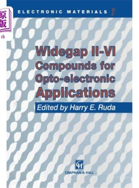 海外直订Widegap II-VI Compounds for Opto-Electronic Applications 光电用宽间隙II-VI化合物