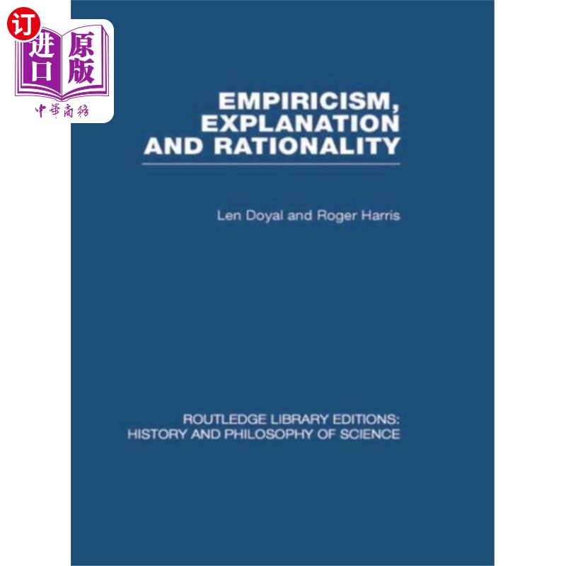 海外直订Empiricism, Explanation and Rationality 经验主义、解释与理性
