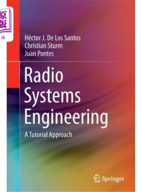 海外直订Radio Systems Engineering: A Tutorial Approach 无线电系统工程:教程方法