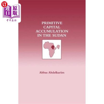 海外直订Primitive Capital Accumulation in the Sudan 苏丹的原始资本积累