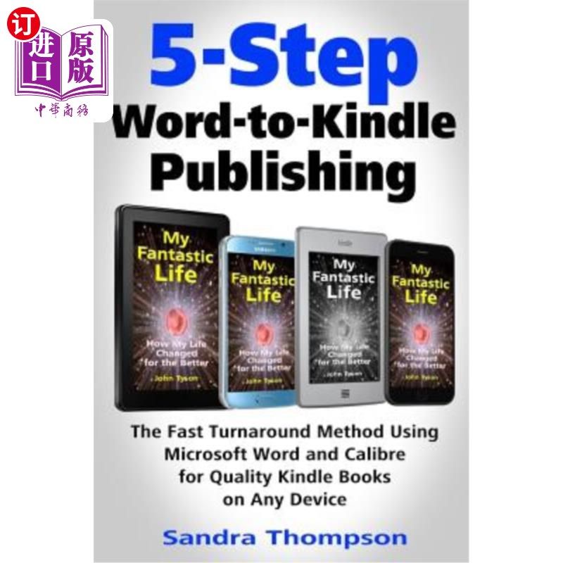 海外直订5-Step Word-to-Kindle Publishing: The Fast Turnaround Method Using Microsoft Wor 5步Word到Kin