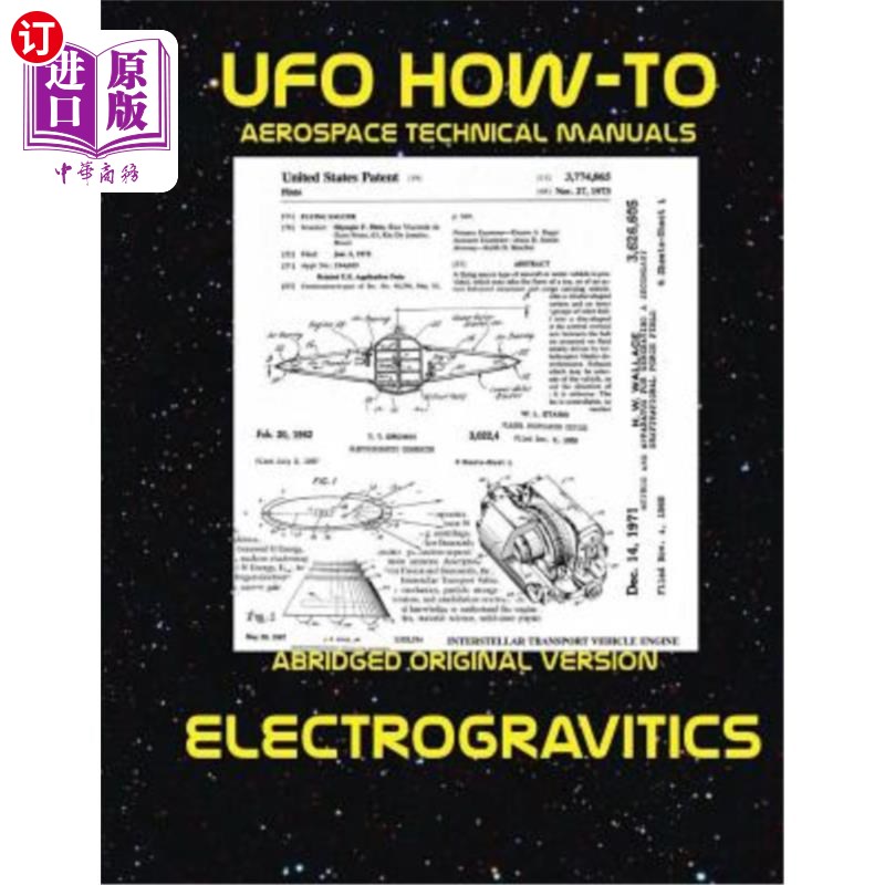 海外直订Electrogravitics: Scans of Government Archived Data on Advanced Tech 电子引力：扫描先进技术上的政府存档数据
