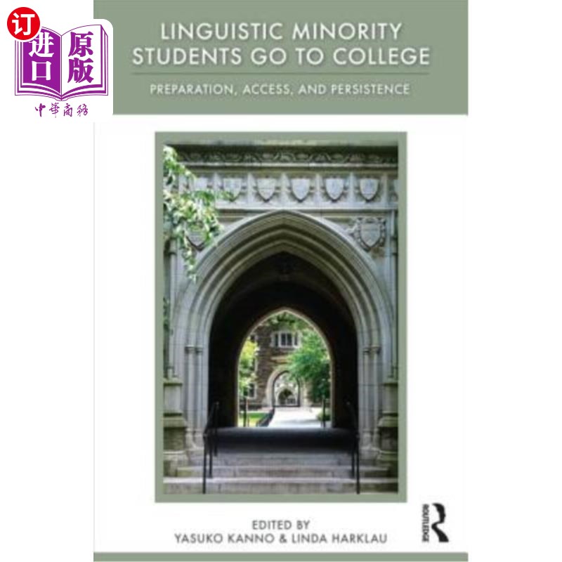 海外直订Linguistic Minority Students Go to College: Preparation, Access, and Persistence 语言少数民族学生上大学:准