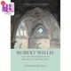 Willis 海外直订Robert 和建筑史基金 Foundation 罗伯特·威利斯 and 1800 1875 the History Architectural