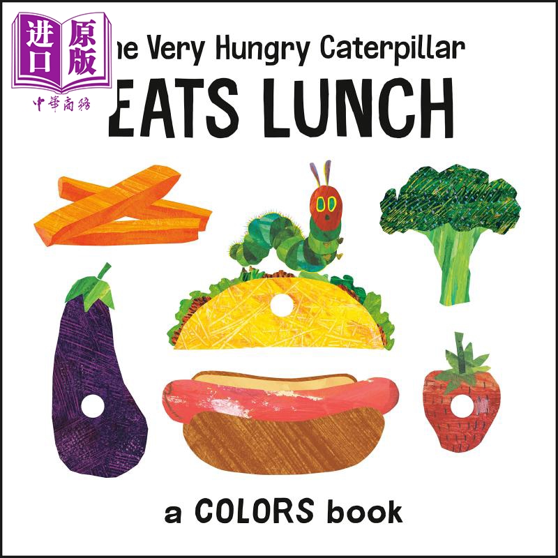 The Very Hungry Caterpillar Eats Lunch: A Colors Book【中商原版】