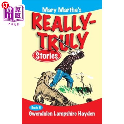 海外直订Mary Martha's Really Truly Stories: Book 8 玛丽·玛莎的真实故事：第八册
