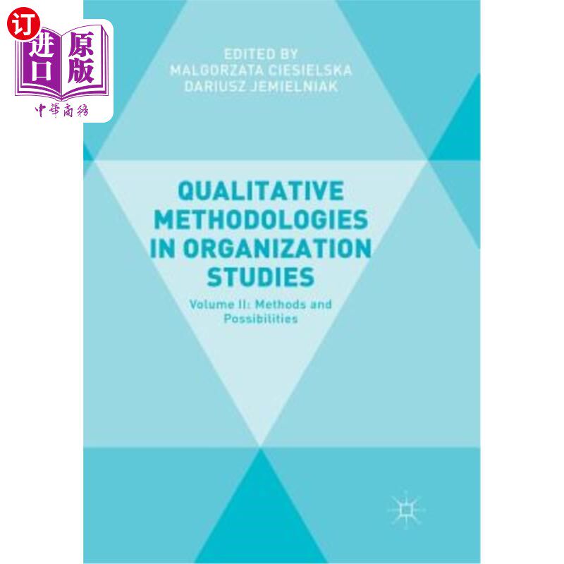 海外直订Qualitative Methodologies in Organization Studies: Volume II: Methods and Possib 组织研究中的定性方法：第二