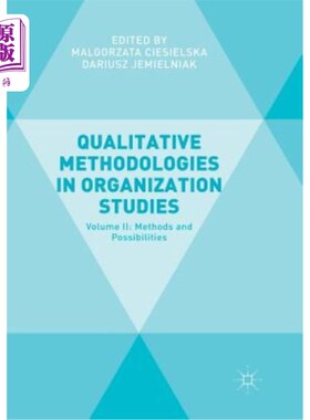 海外直订Qualitative Methodologies in Organization Studies: Volume II: Methods and Possib 组织研究中的定性方法：第二