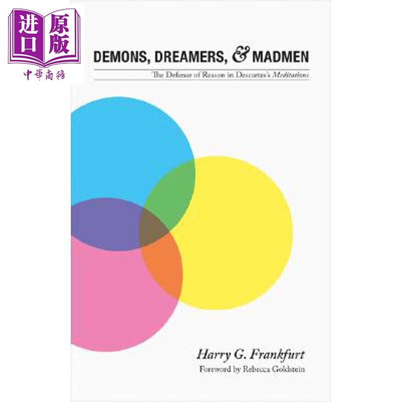 预售 魔鬼 空想家与疯子 在笛卡尔的默念中的理性防卫 Demons, Dreamers, and Madmen 英文原版 Harry G Frankfurt【中商原版】