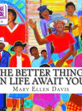 海外直订The Better Things in Life Await You 生活中更美好的事物在等待着你