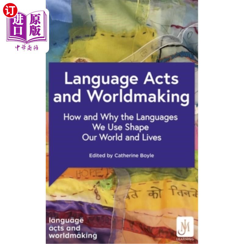海外直订Language Acts and Worldmaking: How and Why the Languages We Use Shape Our World  语言行为和世界的形成:我们